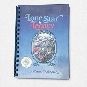 Lone Star Legacy A Texas Cookbook 1995 9th Printing Austin Junior Forum Hardback